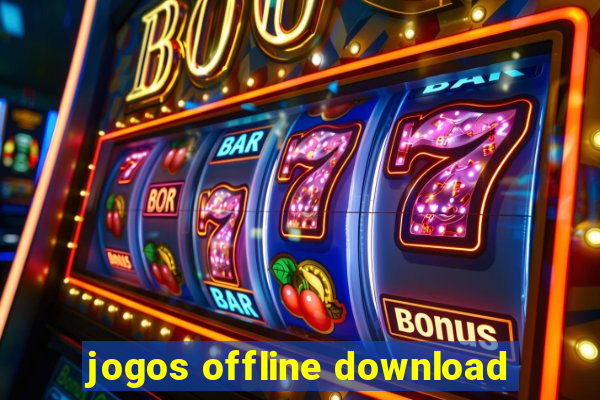 jogos offline download